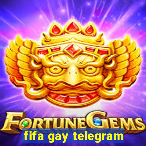 fifa gay telegram